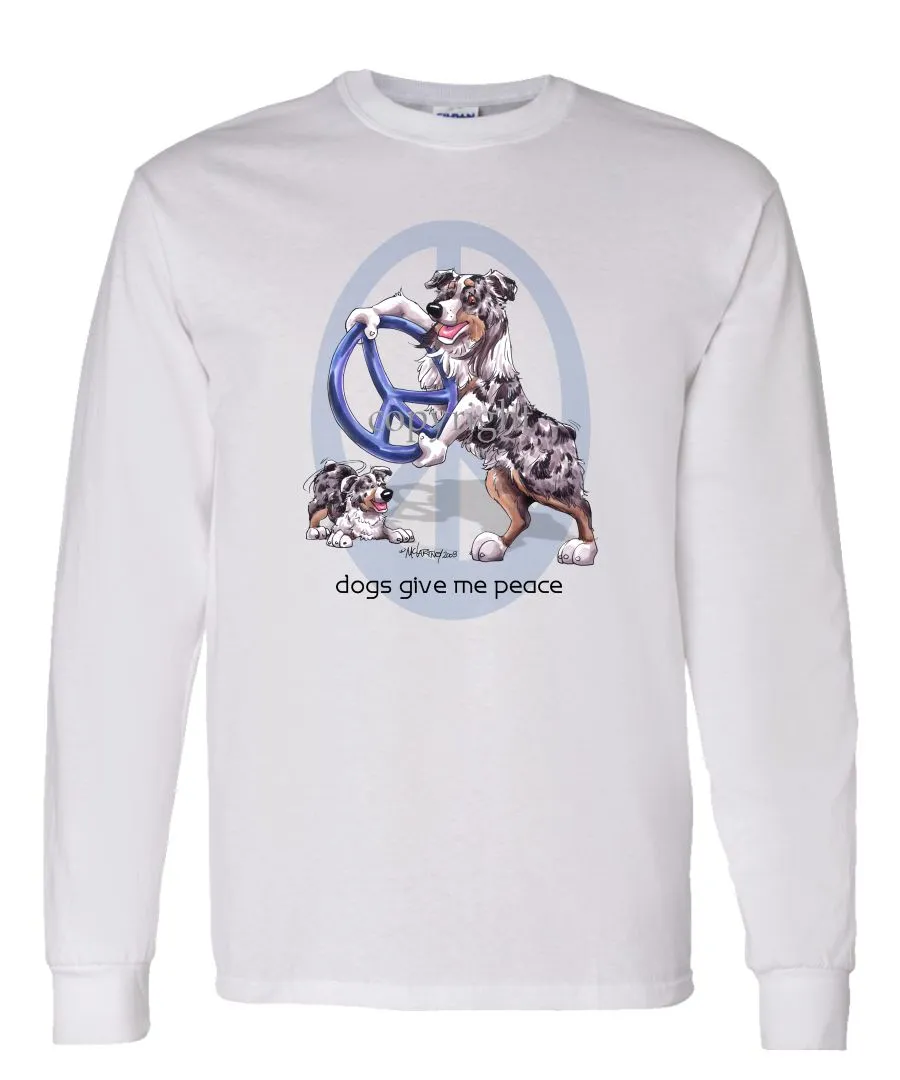 Australian Shepherd  Blue Merle - Peace Dogs - Long Sleeve T-Shirt