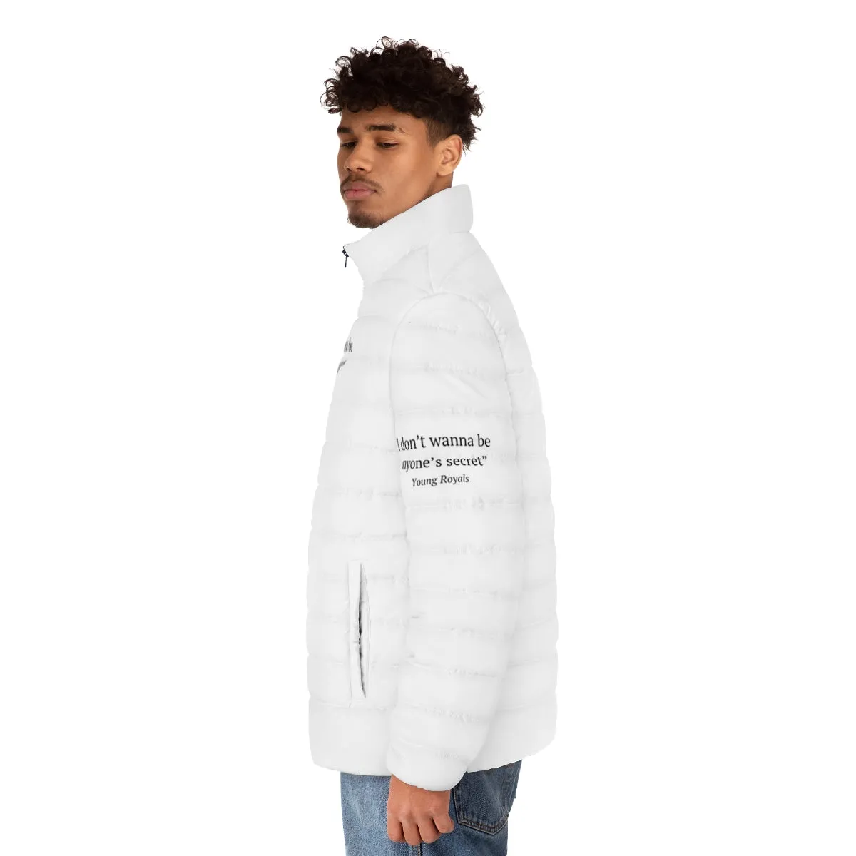 "I Don't Wanna Be Anyone's Secret" Young Royals Inspired Puffer Jacket